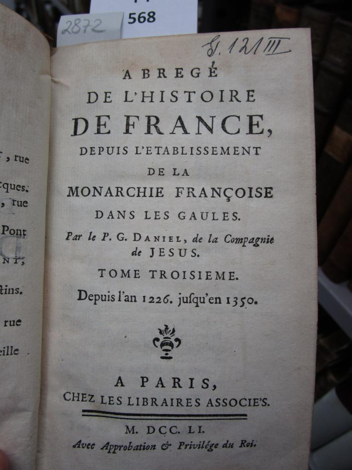  Abregé De L'Histoire De France, Depuis L'Etablissement De La Monarchie Françoise Dans Les Gaules : Depuis l'an 1226. jusqu'en 1350. (1751)