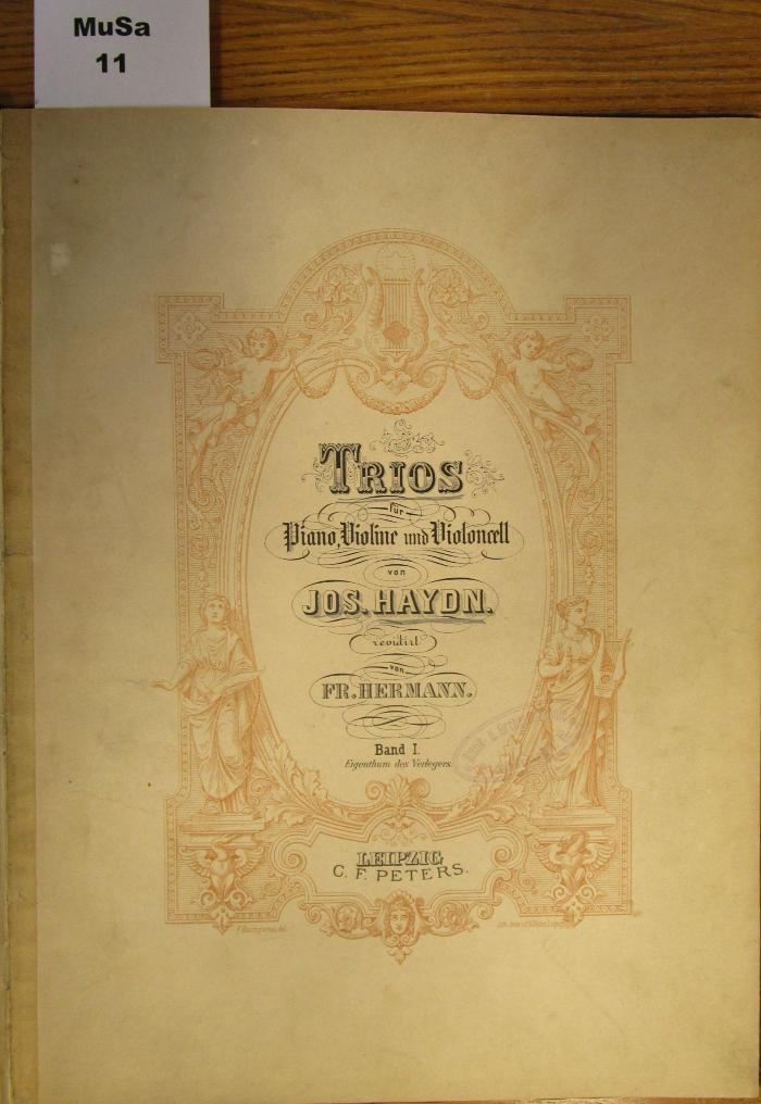  Trios für Piano, Violine und Violoncell von Jos. Haydn. Revidiert von Fr. Hermann. Band I ([1850-1890])
