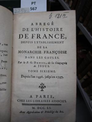  Abregé De L'Histoire De France, Depuis L'Etablissement De La Monarchie Françoise Dans Les Gaules : Depuis l'an 1498. jusqu'en 1547. (1751)
