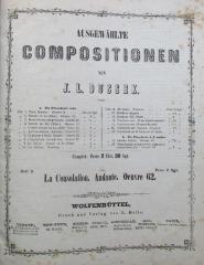  [Konvolut] AUSGEWÄHLTE COMPOSITIONEN VON J. L. DUSSEK ; 2e VALSE brillante pour PIANO PAR Jules Schulhoff ; SONATEN FÜR DAS PIANOFORTE VON MUZIO CLEMENTI ; PRÉLUDES ET FUGUES pour le Piano par JEAN VOGT [Nr. I. - III.] ; POTPURRIS ÉLÉGANTS sur des Thèmes d'Opéras favoris pour Piano seul ;  Feuilleton de l'Opéra. Potpourris d'Opéras favoris POUR PIANO PAR JOHN ASHER ; DEUX MELODIES pour le Piano par A. Rubinstein ; Nocturne pour PIANO dédié À MADAME LA PRINCESSE DE BELGIOJOSO par THÉODORE DÖHLER ; ETUDEN für PIANO in fortschreitender Ordnung MIT FINGERSATZ VON A. LOESCHHORN