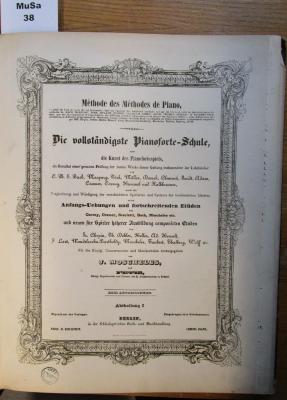  Die vollständigste Pianoforte-Schule, oder die Kunst des Pianofortespiels, 1: als Resultat einer genauen Prüfung der besten Werke dieser Gattung, insbesondere der Lehrbücher von C. Ph. E. Bach, Marpurg, Türk, ... nebst Anfangs-Übungen und fortschreitenden Etüden von Czerny, Cramer, Scarlatti, ... und neuen, für Schüler höherer Ausbildung componirten Etüden.  Für die Königl. Conservatorien und Musikschulen herausgegeben von J. Moscheles ([1838])