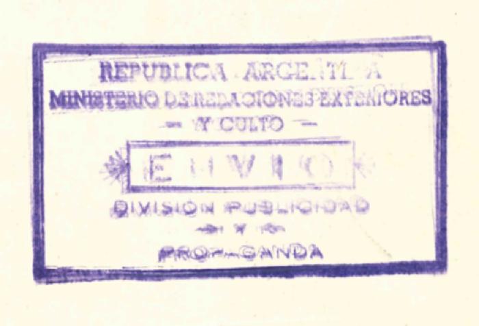 -, Stempel: ; 'Republica Argentina Ministerio de Redaciones Exteriores - y Culto - Envio Division Publicidad y Propaganda'