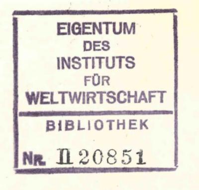 - (Institut für Weltwirtschaft. Bibliothek;Deutsche Zentralbibliothek für Wirtschaftswissenschaften Leibniz-Informationszentrum Wirtschaft), Stempel: Signatur; 'Eigentum des Instituts für Weltwirtschaft Bibliothek Nr.'. 