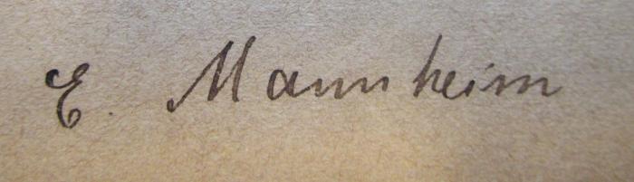 - (E. Mannheim), Von Hand: Autogramm; 'E. Mannheim'. 