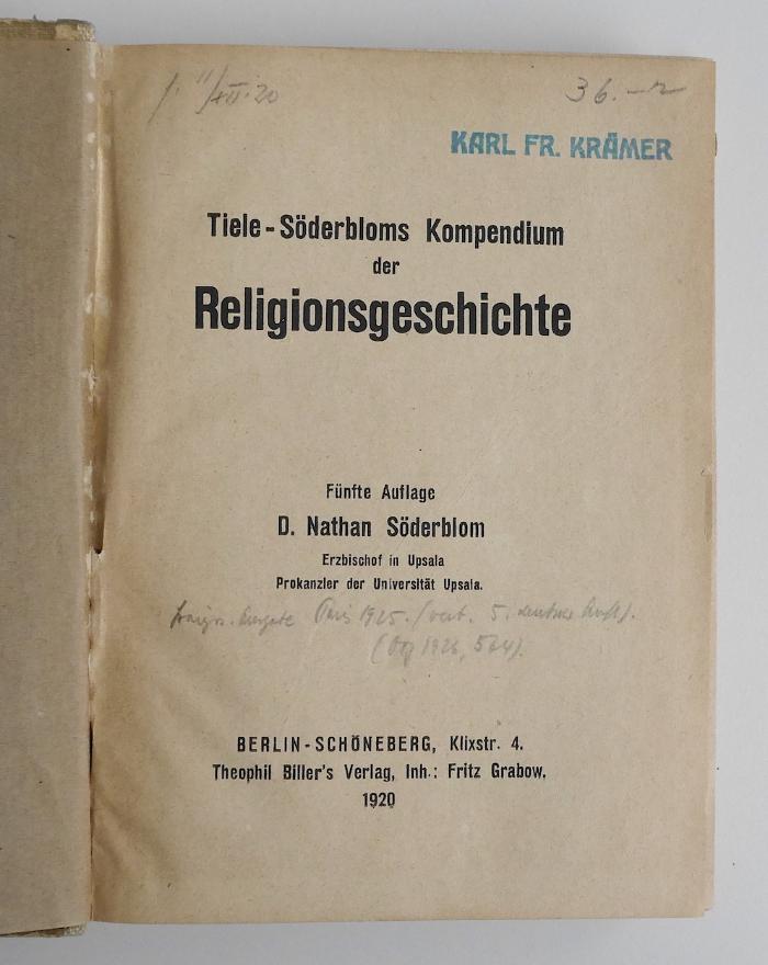 BE 1520 T562 G3D(5) : Tiele-Söderbloms Kompendium der Religionsgeschichte (1920)
