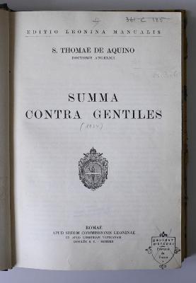 BN 2543 S955.1934 : S. Thomae de Aquino Doctoris Angelice Summa contra gentiles (1934)