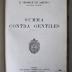 BN 2543 S955.1934 : S. Thomae de Aquino Doctoris Angelice Summa contra gentiles (1934)