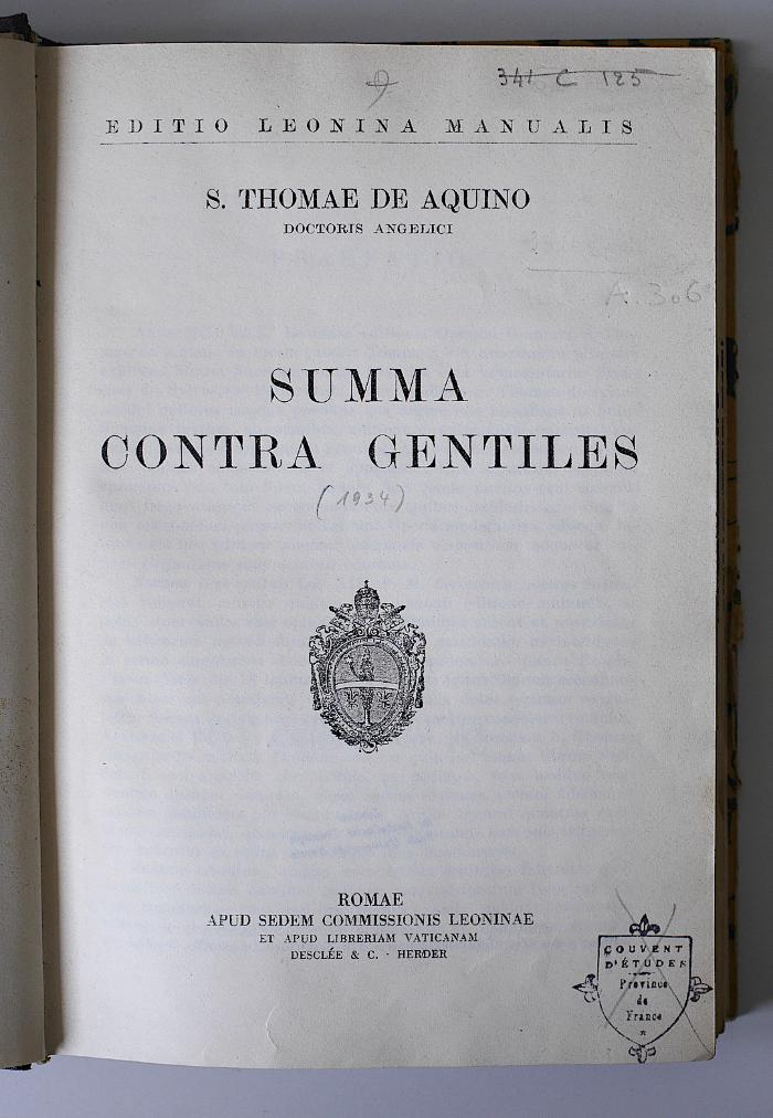 BN 2543 S955.1934 : S. Thomae de Aquino Doctoris Angelice Summa contra gentiles (1934)