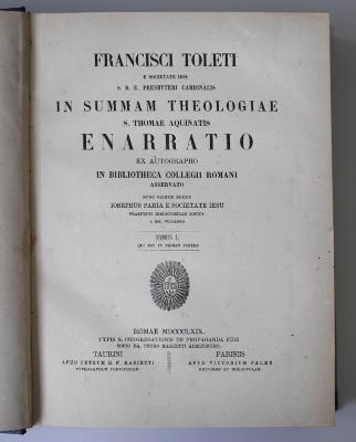 BN 2546 T649-1 : Francisci Toleti in summam theologiae S. Thomae Aquinatis enarratio. 1 (1869)
