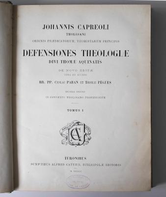 BN 2760 D313 : Johannis Capreoli Tholosani ordinis praedicatorum, Thomistarum Principis Defensiones theologiae divi Thomae Aquinatis (1900)