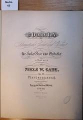  Comala: dramatisches Gedicht nach Ossian ; für Solo, Chor und Orchester op. 12 / in Musik gesetzt von Niels W. Gade ([ca. 1846])