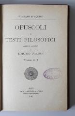 BN 2543 O62.1915-2,2 : Thomas D'Aquino. Opusculi e Testi Filosofici. Scelti e Annotati da Bruno Nardi. Volume II, 2 (1917)
