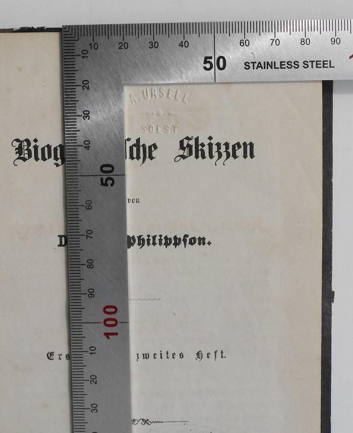 NY 9000 P551-1/2 : Biographische Skizzen (1864);- (Ursell, A.), Prägung: Name, Ortsangabe; 'A. Ursell Soest'. 