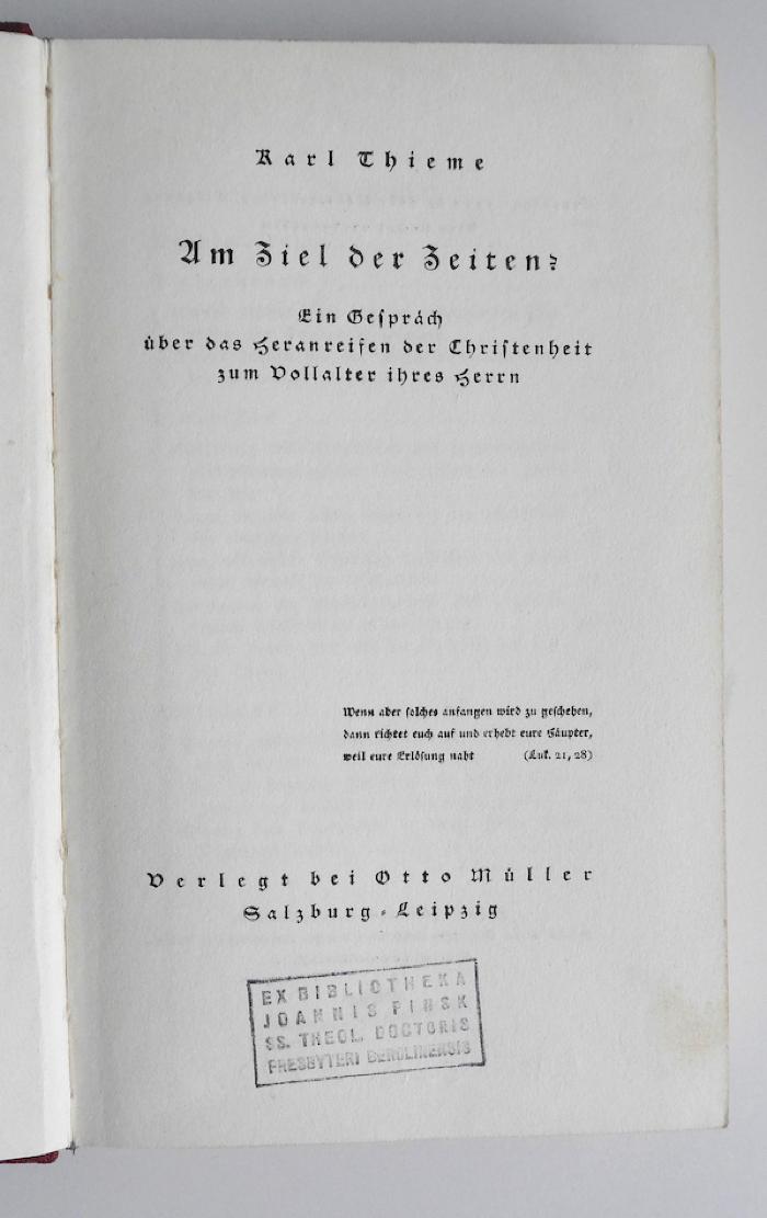 BH 8220 T433 : Am Ziel der Zeiten? Ein Gespräch über das Heranreifen der Christenheit zum Vollalter ihres Herrn (1939)