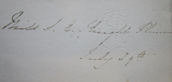 - (unbekannt), Von Hand: Notiz, Name, Datum; 'Miss S. E. Knight (?) Plimmer
July 29th'. 