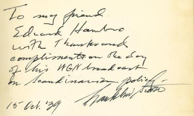 - (Franklin Daniel Scott),  Datum, Autogramm, Widmung, Autor'To my friend Edward Hambro with compliments on the day of his WGN broadcast on Scandinavian policy 15 Oct.'39 Franklin Scott
'. 