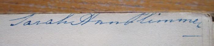 - (Sarah Ann Plimmer), Von Hand: Autogramm; 'Sarah Ann Plimmer

Miss A. Plimmer'. 