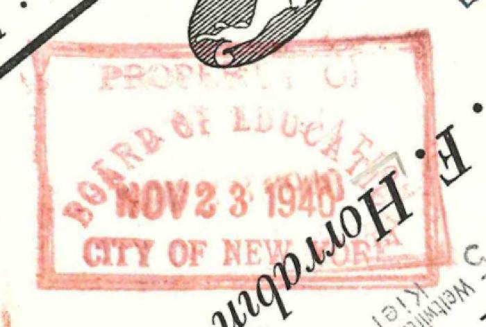 -, Stempel: Datum; 'Property of Board of Education [Datum] City of New York
'