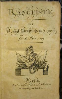 XVII 9325 1799: Rangliste der Königl. Preußischen Armee für das Jahr 1799 (1799)