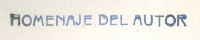 -, Stempel: ; 'Homenaje del Autor
'