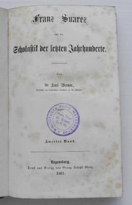 GB M 1229 : Franz Suarez und die Scholastik der letzten Jahrhunderte. 2 (1861)