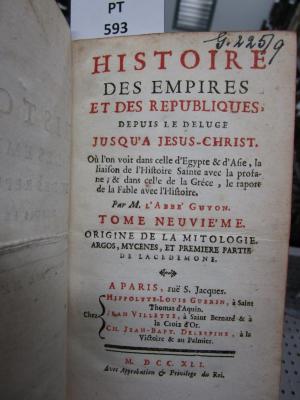  Histoire des empires et des républiques, depuis le deluge jusqu'à Jesu-Christ : Origine de la mitologie. Argos, Mycenes, et première partie de Lacédémone. (1741)