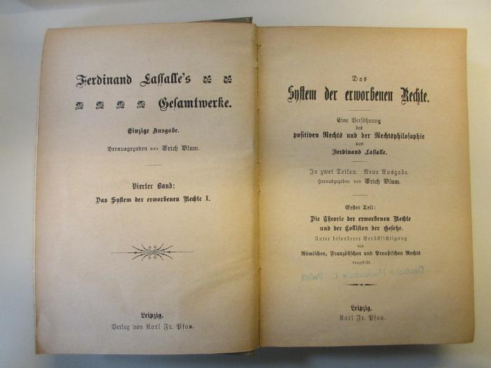 B 25-1 : Ferdinand Lassalle's Gesamtwerke:  Das System der erworbenen Rechte. II.2.
Die Theorie der erworbenen Rechte und der Collision der Gesetze. (1901)