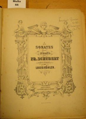  Sonates pour Piano par Fr. Schubert revues et doigtées par Louis Köhler