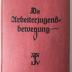 nicht im Bestand der UB : Die Arbeiterjugendbewegung
Einführung in ihre Geschichte (1922)
