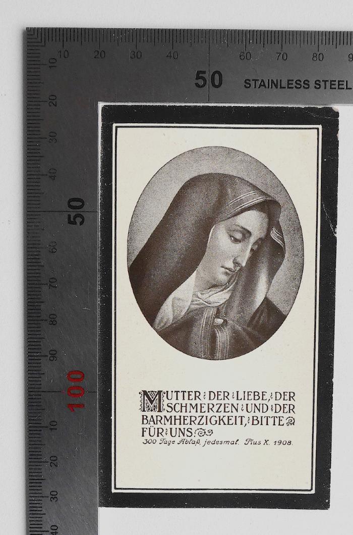 BH 8220 T433 : Am Ziel der Zeiten? Ein Gespräch über das Heranreifen der Christenheit zum Vollalter ihres Herrn (1939);-, Papier: Lesezeichen; 'MUTTER DER LIEBE DER SCHMERZEN UND DER BARMHERZIGKEIT BITTE FÜR UNS 300 Tage Ablaß, jedesmal. Pius X. 1908'