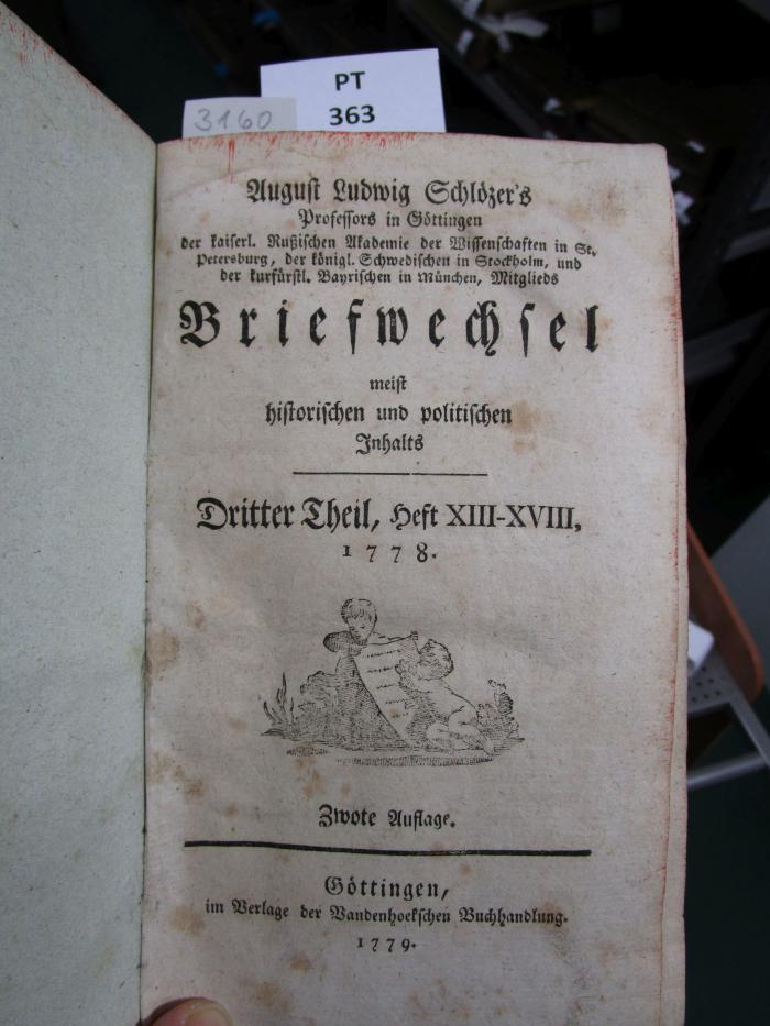  Briefwechsel meist historischen und politischen Inhalts : Dritter Theil, Heft XIII-XVIII, 1778 (1779)