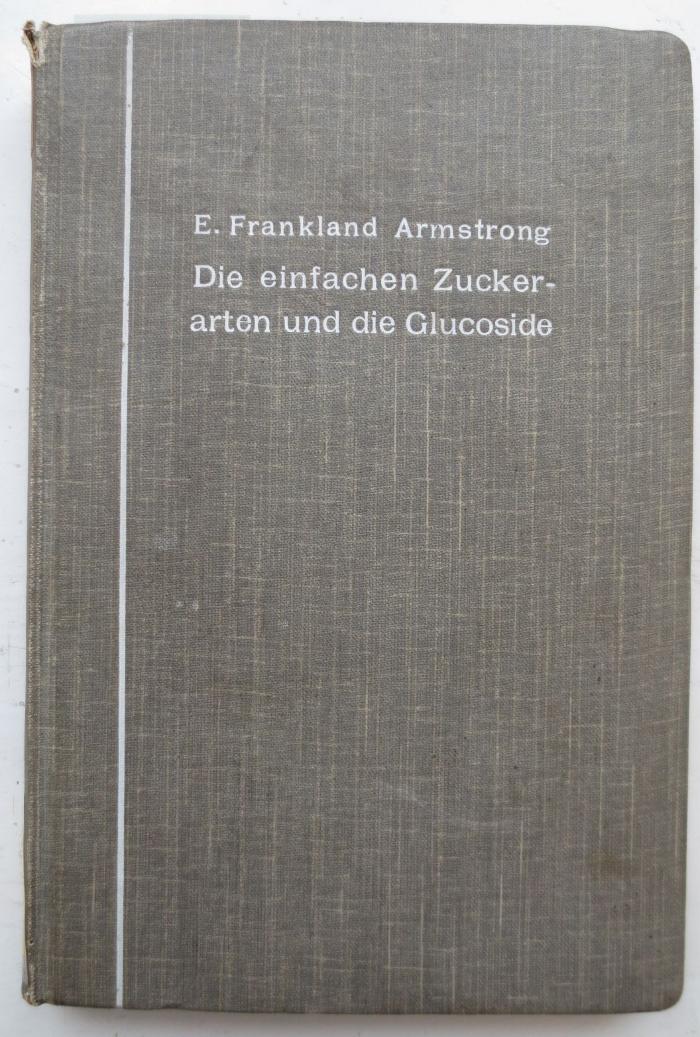 Kd 335: Die einfachen Zuckerarten und die Glucoside (1913)