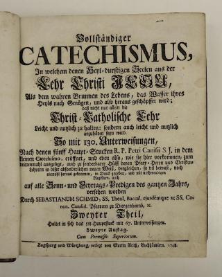 Rara M 181 : Vollständiger Catechismus. 2. Haltet in sich das 5te Hauptstuck mit 67. Unterweisungen (1748)