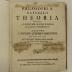 Rara M 187 : Philosophiæ Naturalis Theoria. Redacta Ad Unicam Legem Virium In Natura Existentium (1758)