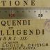 Rara M 216 : Floriani Dalham Clerici Regul. E Scholis Piis Philosophicarum Et Mathematicarum Disciplinarum, Historiarumque Professoris Vindobonae ... De Ratione Recte Cogitandi, Loquendi Et Intelligendi. Libri III (1762)