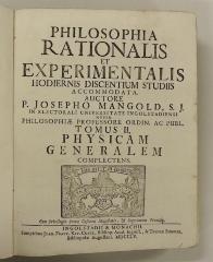 Rara M 208 : Philosophia Rationalis Et Experimentalis. Tomus II. Physicam Generalem Complectens. (1755)