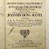 Rara M 255 : Institutiones Philosophicæ In Universam Philosophiam Peripateticam Seu Dialectica Juxta Mentem Doctoris Subtilis Joannis Duns Scoti (1752)