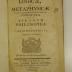 Rara M 303 : Institutiones Logicæ, Et Metaphysicæ (1763)