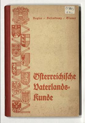 Z-4462 : Österreichische Vaterlandskunde für die 8. Klasse der Mittelschulen (1938)