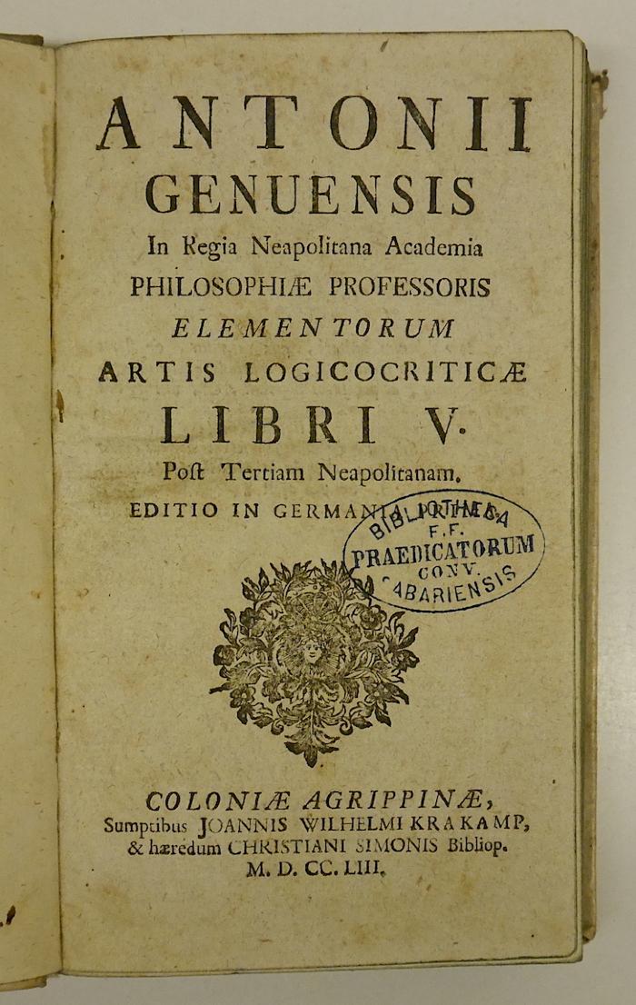 Rara M 315 : Antonii Genuensis ... Elementorum Artis Logicocriticae Libri V (1753)