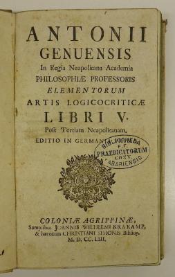 Rara M 315 : Antonii Genuensis ... Elementorum Artis Logicocriticae Libri V (1753)