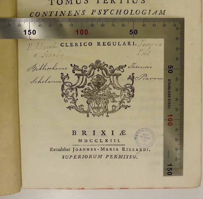 Rara M 311-312 : Elementa Logicæ, Ontologiæ, Psychologiæ, Ac Theologiæ Naturalis. 1-3 (1762, 1763);-, Von Hand: Autogramm, Name, Berufsangabe/Titel/Branche; 'P. Alexandri e Scholis Tomjan Piis'