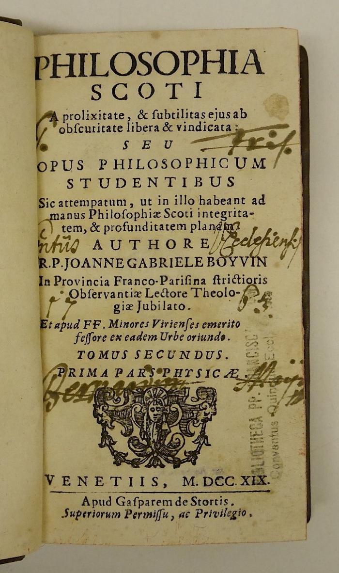 Rara M 408 : Philosophia Scoti A prolixitate, &amp; subtilitas ejus ab obsuritate libera &amp; vindicata. 2,1. Prima Pars Physicae (1719)