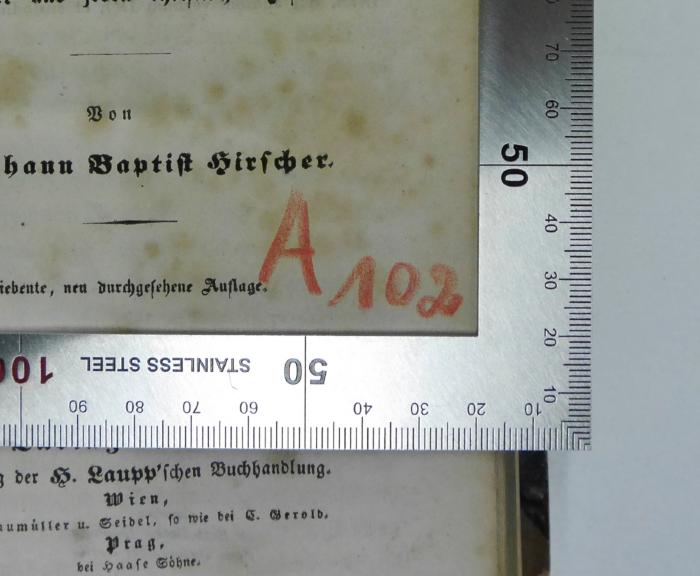 GB M 1681 : Betrachtungen über sämmtliche Evangelien der Fasten mit Einschluß der Leidensgeschichte. Für Seelsorger und jeden christlichen Leser (1843);-, Von Hand: Signatur; 'A102'