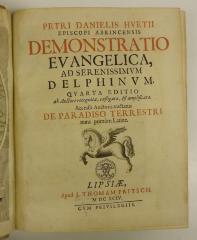 Rara M 328 : Petri Danielis Hvetii Episcopi Abrincensis Demonstratio Evangelica, Ad Serenissimvm Delphinvm (1694)