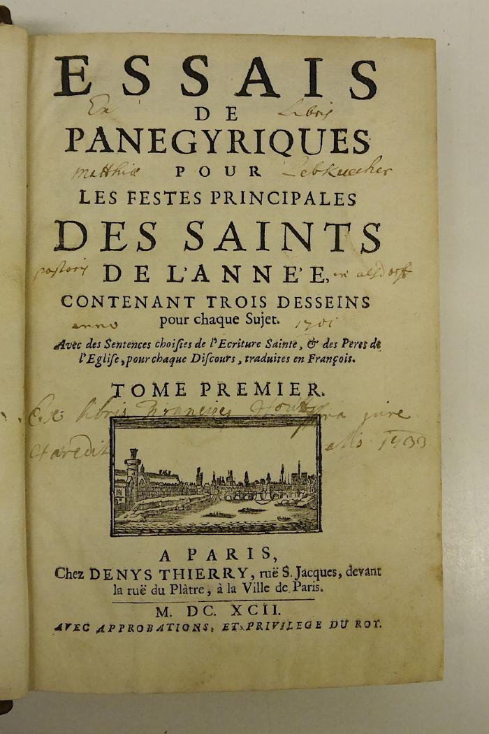 Rara M 453 : Essais De Panegyriques Pour Les Festes Principales Des Saints de L'Année. 1 (1692)