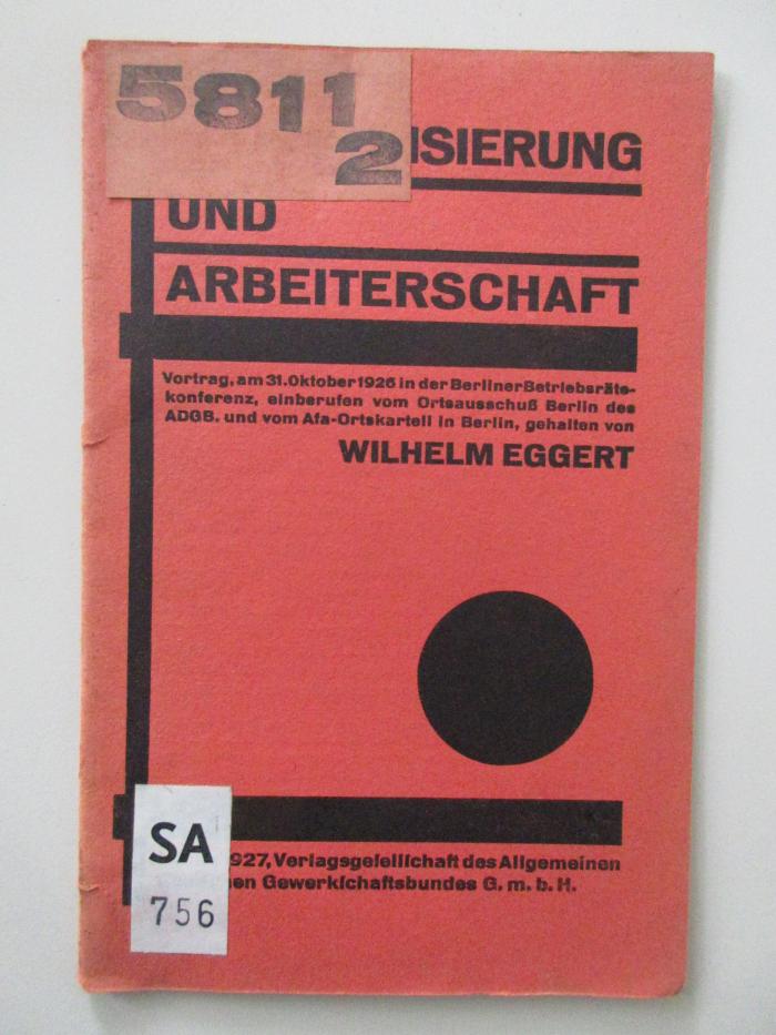 SA 756 : Rationalisierung und Arbeiterschaft (1927)