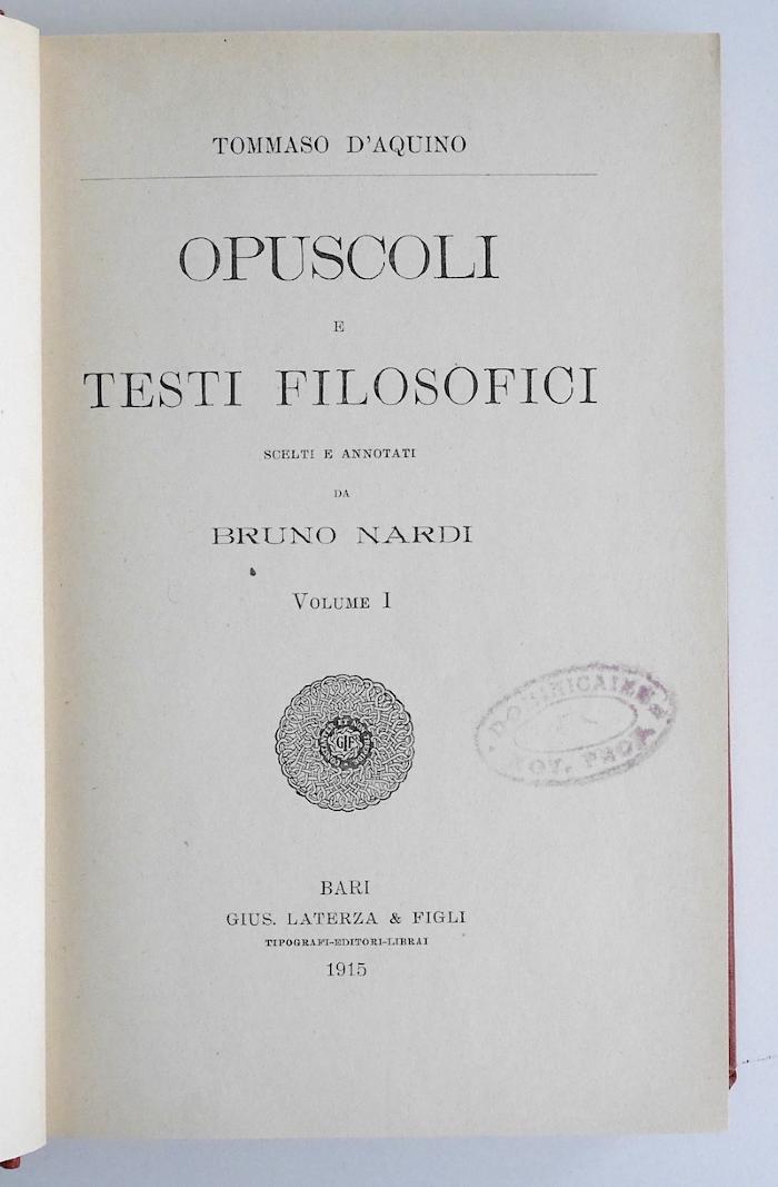 BN 2543 O62-1 : Thomas D'Aquino. Opusculi e Testi Filosofici. Scelti e Annotati da Bruno Nardi. Volume I (1915)