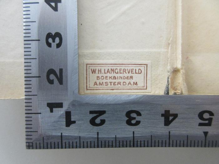 - (W. H. Langerveld Boekbinder), Etikett: Buchbinder, Ortsangabe; 'W. H. Langervelt Boekbinder Amsterdam'.  (Prototyp)