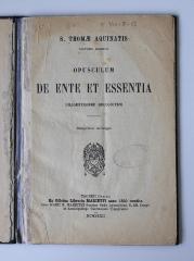 BN 2543 O62.1926 : S. Thomae Aquinatis Doctoris Angelici Opusculum de ente et essentia. Diligentissime recognitum (1932)